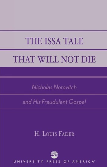 The Issa Tale That Will Not Die Fader Louis H.