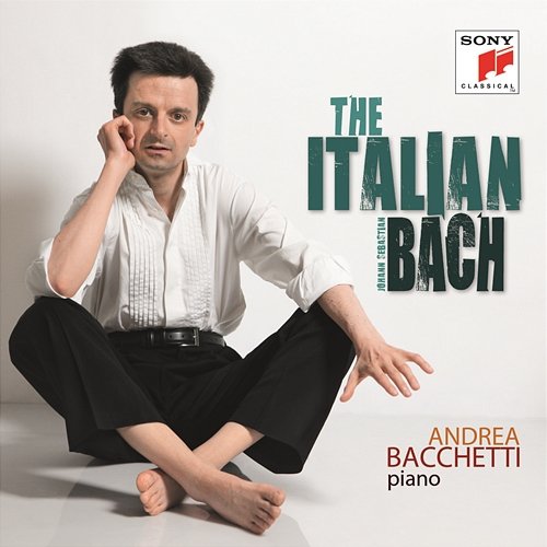 The Italian Bach (Volume I) Andrea Bacchetti