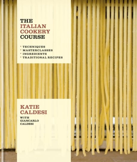 The Italian Cookery Course Caldesi Katie