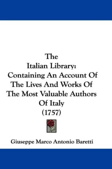 The Italian Library Giuseppe Marco Antonio Baretti