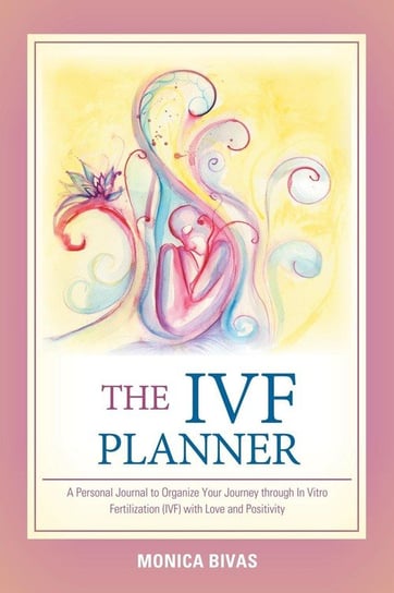 The Ivf Planner Bivas Monica