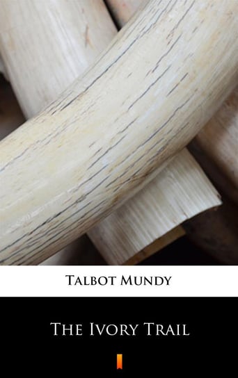 The Ivory Trail Mundy Talbot