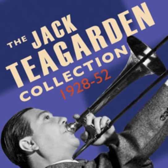 The Jack Teagarden Collection Teagarden Jack