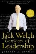 The Jack Welch Lexicon of Leadership Krames Jeffrey A.