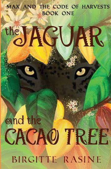 The Jaguar and the Cacao Tree Rasine Birgitte