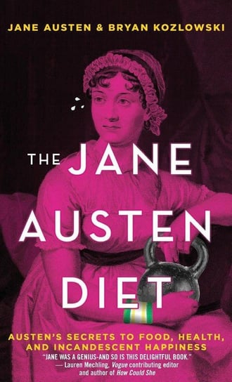The Jane Austen Diet Kozlowski Bryan