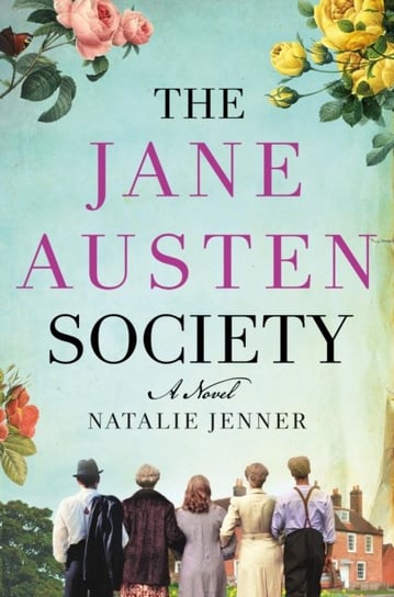 The Jane Austen Society. A Novel Natalie Jenner