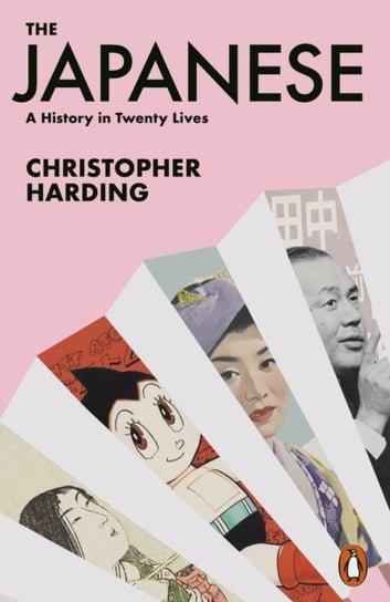 The Japanese. A History in Twenty Lives Harding Christopher