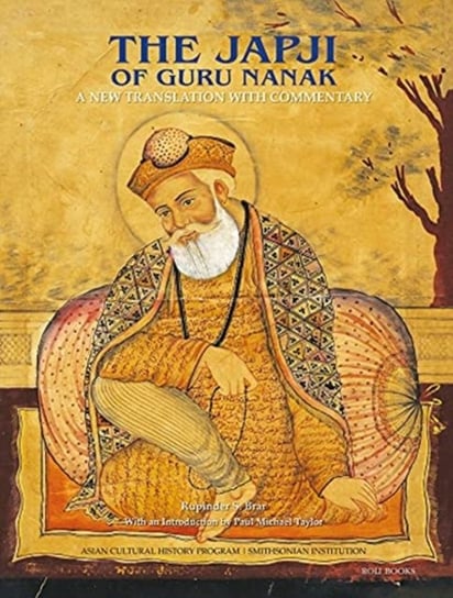 The Japji of Guru Nanak: A New Translation with Commentary Rupinder S. Brar