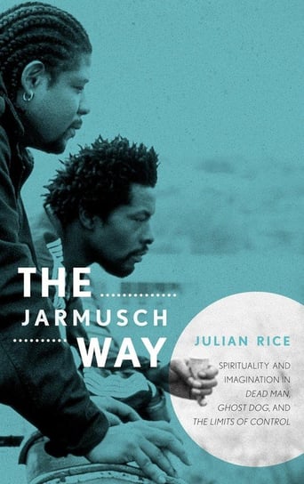 The Jarmusch Way Rice Julian