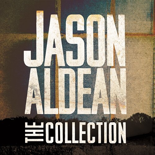 The Jason Aldean Collection Jason Aldean