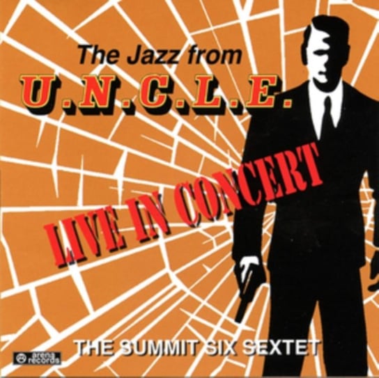 The Jazz from U.N.C.L.E. The Summit Six Sextet