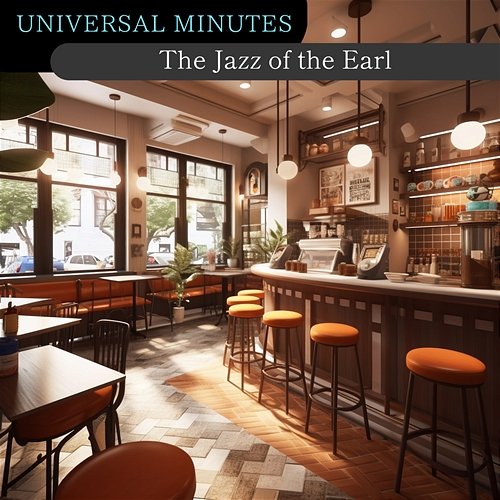 The Jazz of the Earl Universal Minutes