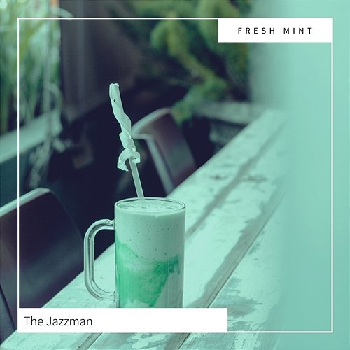 The Jazzman Fresh Mint