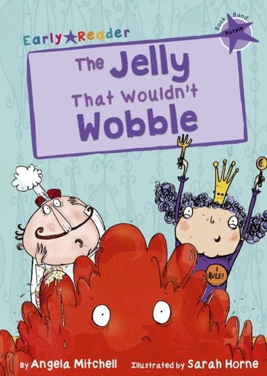 The Jelly That Wouldnt Wobble (Purple Early Reader) Angela Mitchell