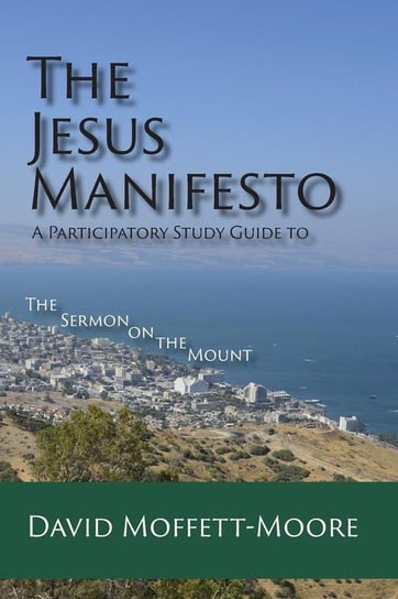 The Jesus Manifesto Moffett-Moore David