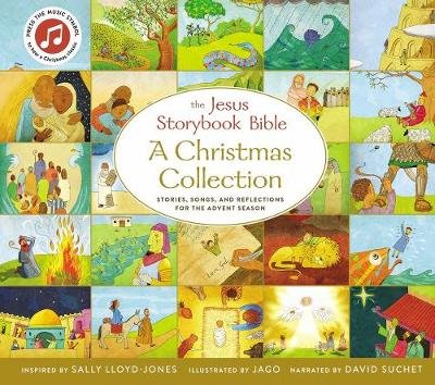 The Jesus Storybook Bible A Christmas Collection: Stories, songs, and reflections for the Advent season Lloyd-Jones Sally