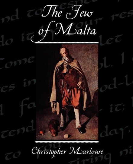 The Jew of Malta Marlowe Christopher