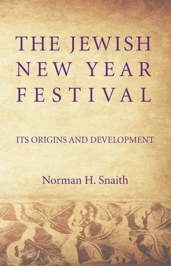 The Jewish New Year Festival Snaith Norman H.