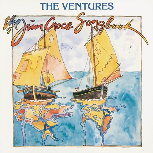 The Jim Croce Songbook The Ventures