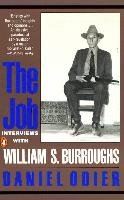 The Job: Interviews with William S. Burroughs Odier Daniel, Burroughs William S.