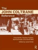 The John Coltrane Reference Porter Lewis, Devito Chris, Wild David, Fujioka Yasuhiro, Schmaler Wolf