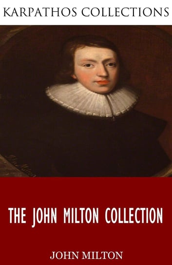 The John Milton Collection John Milton