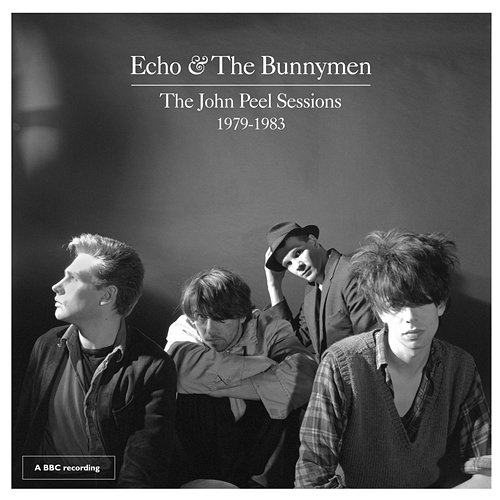 The John Peel Sessions 1979-1983 Echo & The Bunnymen