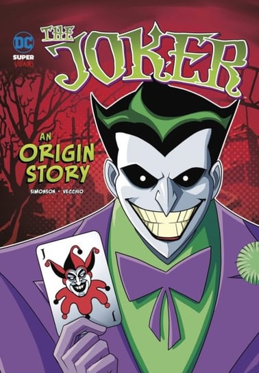 The Joker. An Origin Story Simonson Louise