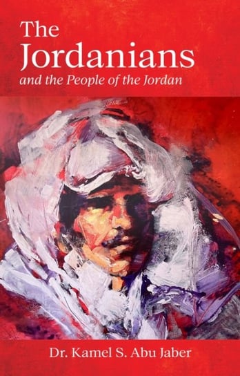 The Jordanians: and the People of the Jordan Kamel S. Abu Jaber
