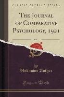 The Journal of Comparative Psychology, 1921, Vol. 2 (Classic Reprint) Author Unknown