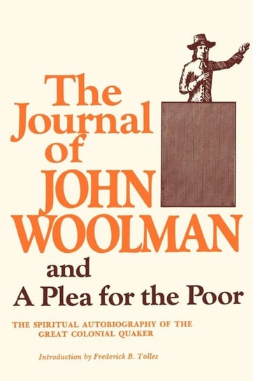 The Journal of John Woolman Woolman John