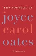 The Journal of Joyce Carol Oates Oates Joyce Carol