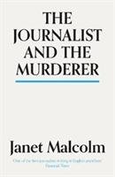 The Journalist And The Murderer Malcolm Janet
