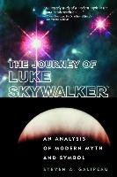 The Journey of Luke Skywalker Galipeau Steven