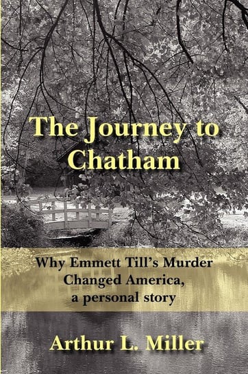 The Journey to Chatham Miller Arthur L.
