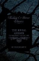 The Jovial Ghosts - The Misadventures of Topper (Horror and Fantasy Classics) Smith Thorne