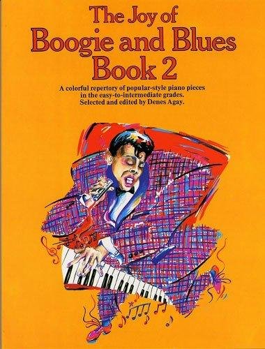 The Joy Of Boogie And Blues Book 2 Music Sales Ltd.