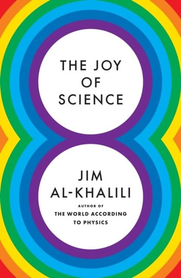 The Joy of Science Al-Khalili Jim