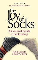 The Joy of Socks: A Gourmet Guide to Sockmating Rees Emlyn