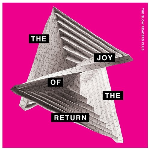 The Joy Of The Return The Slow Readers Club
