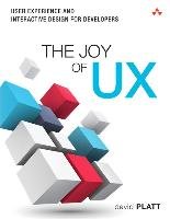 The Joy of UX Platt David