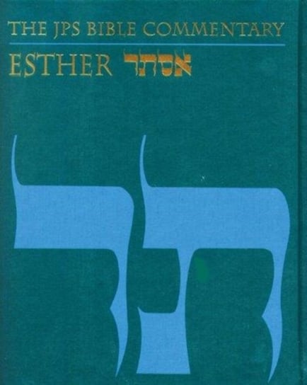 The JPS Bible Commentary Esther Adele Berlin
