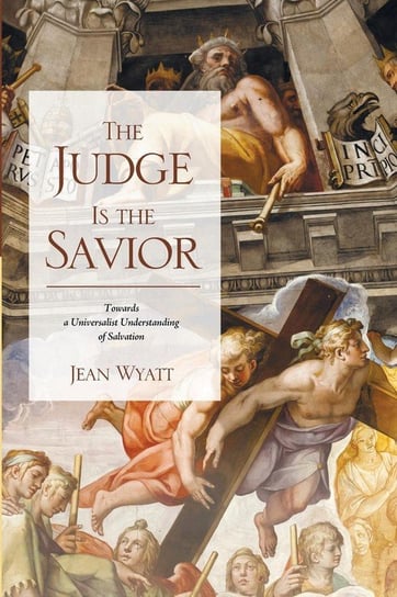The Judge Is the Savior Wyatt Jean