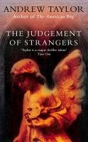 The Judgement of Strangers Taylor Andrew