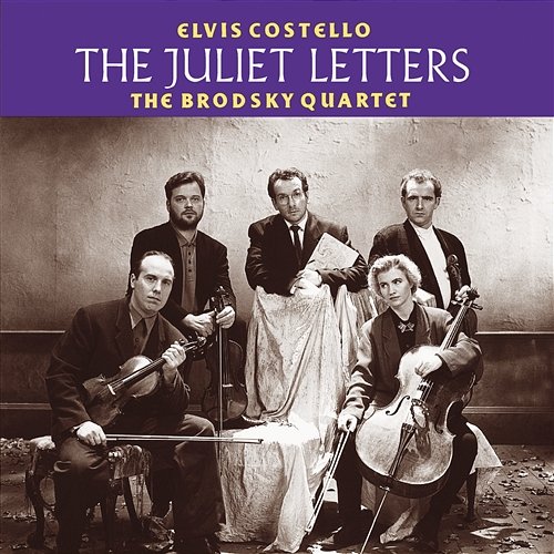 The Juliet Letters Elvis Costello And The Brodsky Quartet