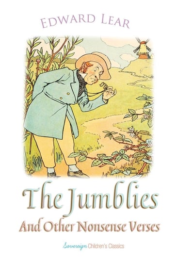 The Jumblies and Other Nonsense Verses Edward Lear
