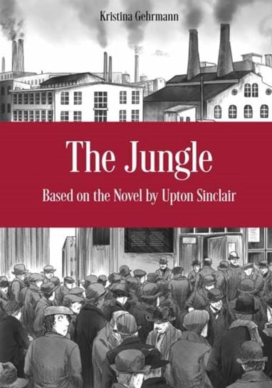 The Jungle Sinclair Upton, Kristina Gehrmann