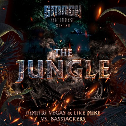 The Jungle Dimitri Vegas & Like Mike, Bassjackers