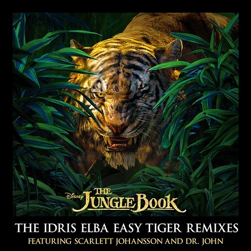 The Jungle Book: The Idris Elba Easy Tiger Remixes Scarlett Johansson, Dr. John, The Nite Trippers